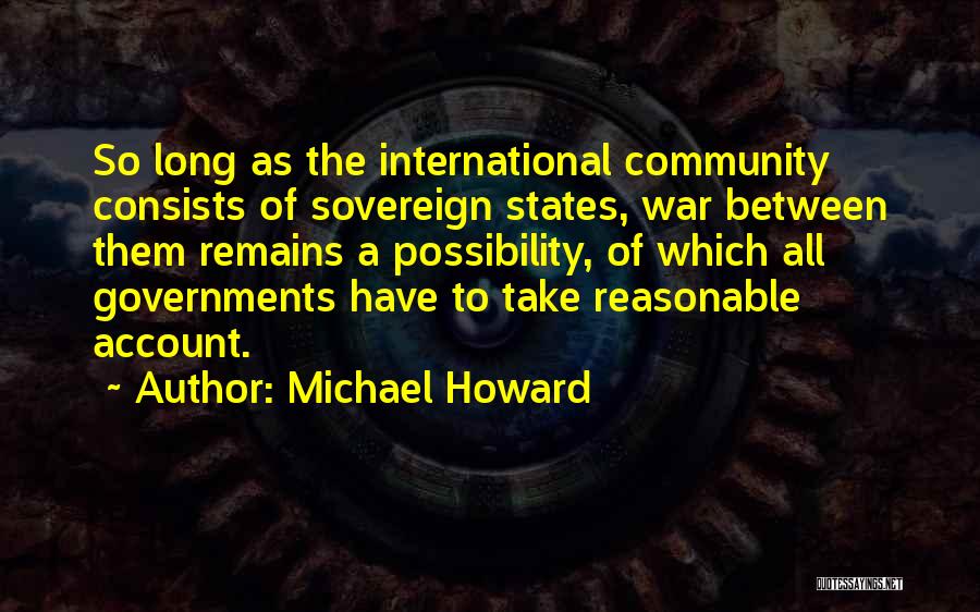 Michael Howard Quotes 749902