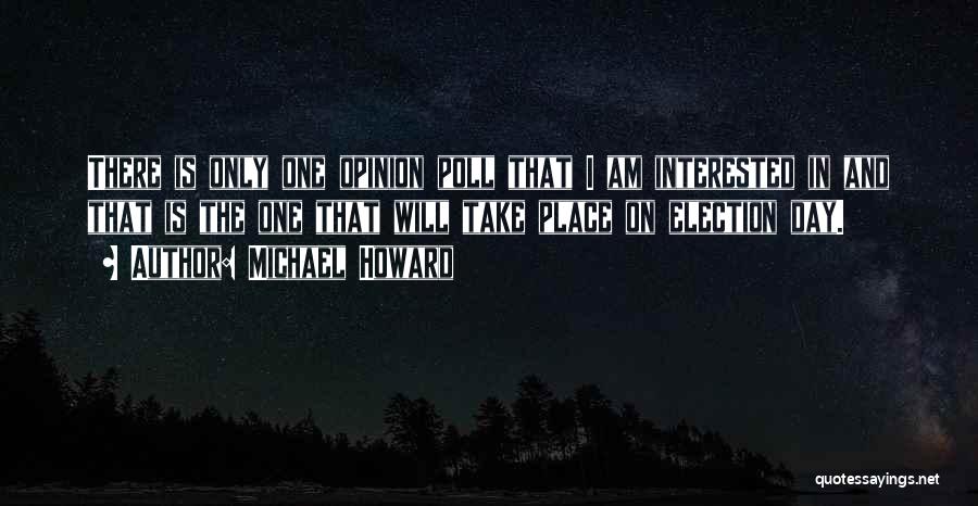 Michael Howard Quotes 814011