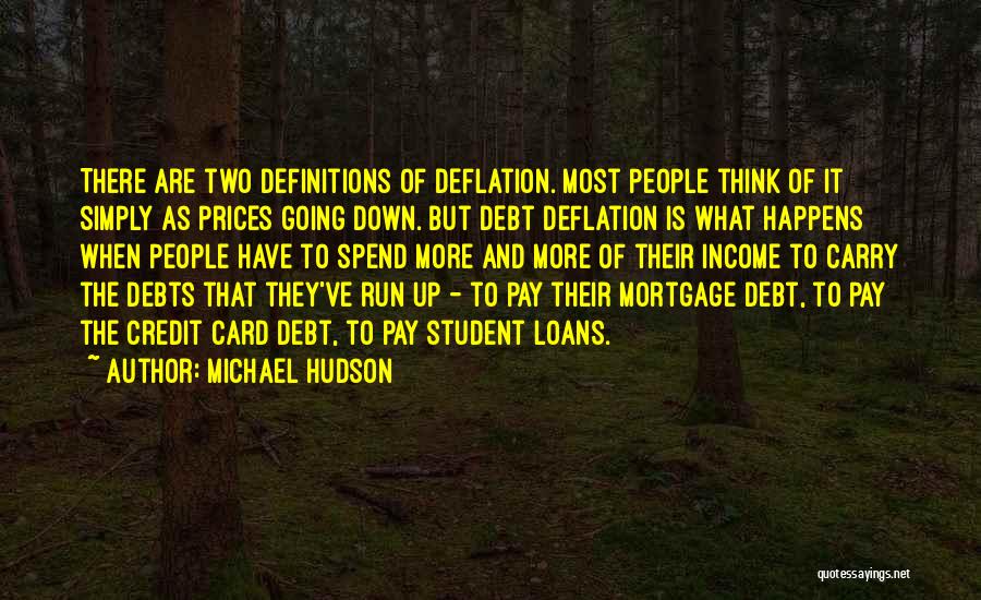 Michael Hudson Quotes 109718