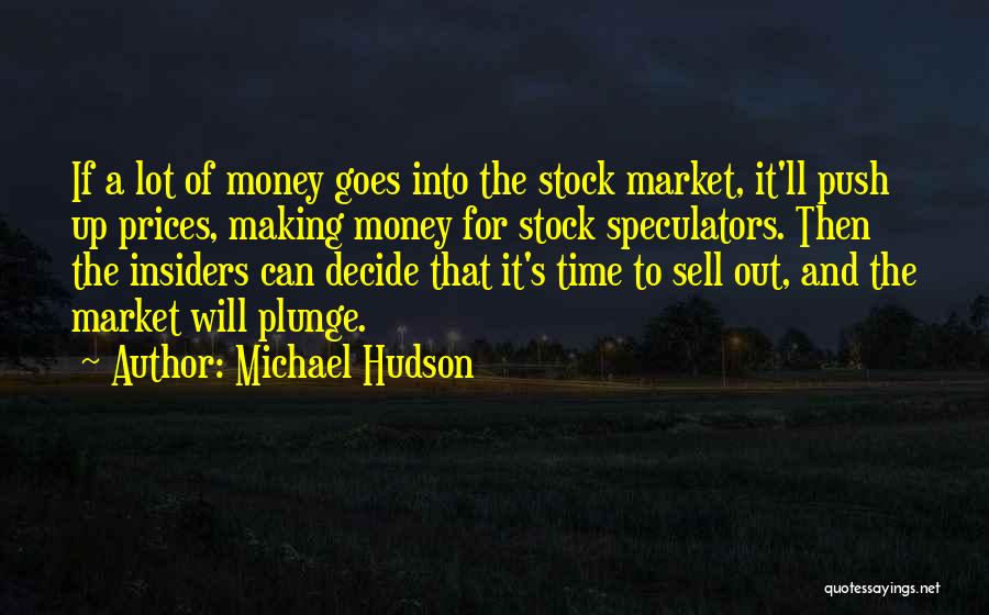 Michael Hudson Quotes 1125612