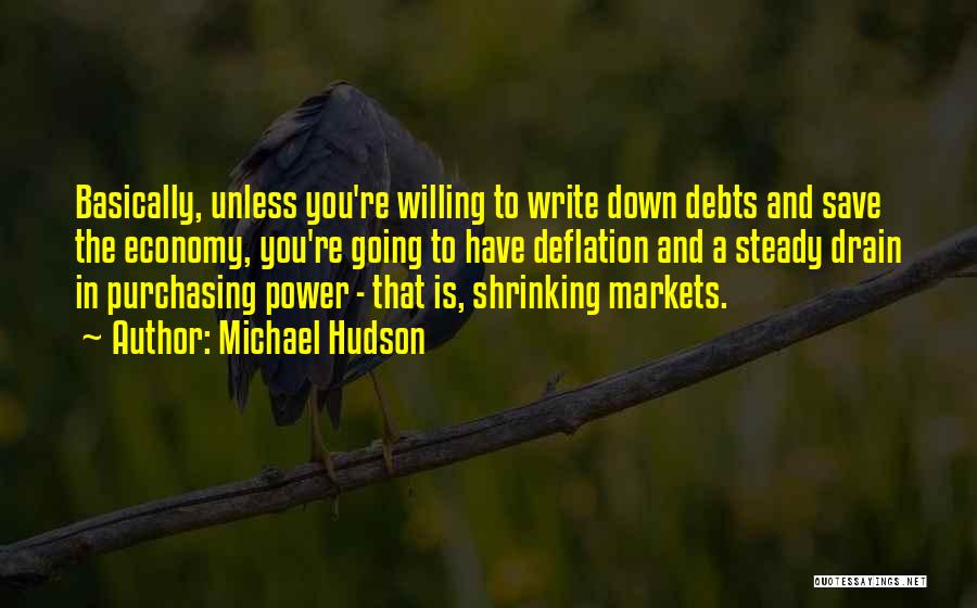 Michael Hudson Quotes 1155314