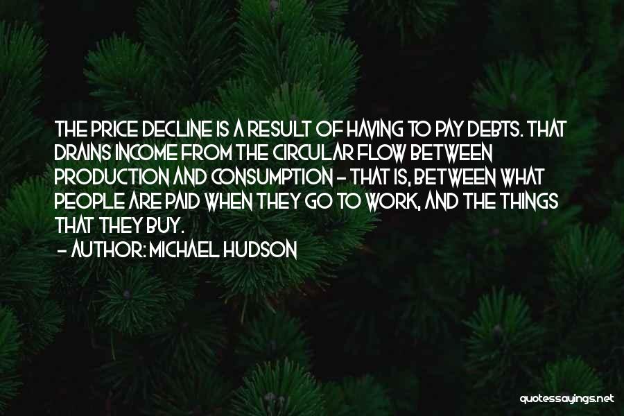 Michael Hudson Quotes 1350625