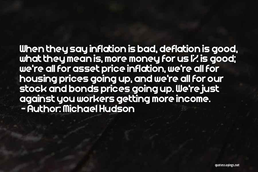 Michael Hudson Quotes 139223