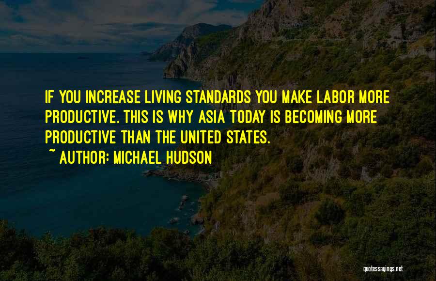 Michael Hudson Quotes 1398462