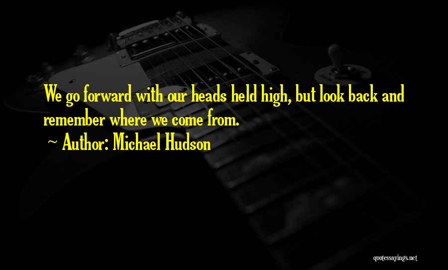 Michael Hudson Quotes 1434408