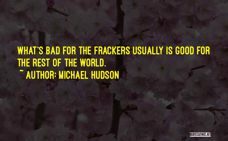 Michael Hudson Quotes 1507888