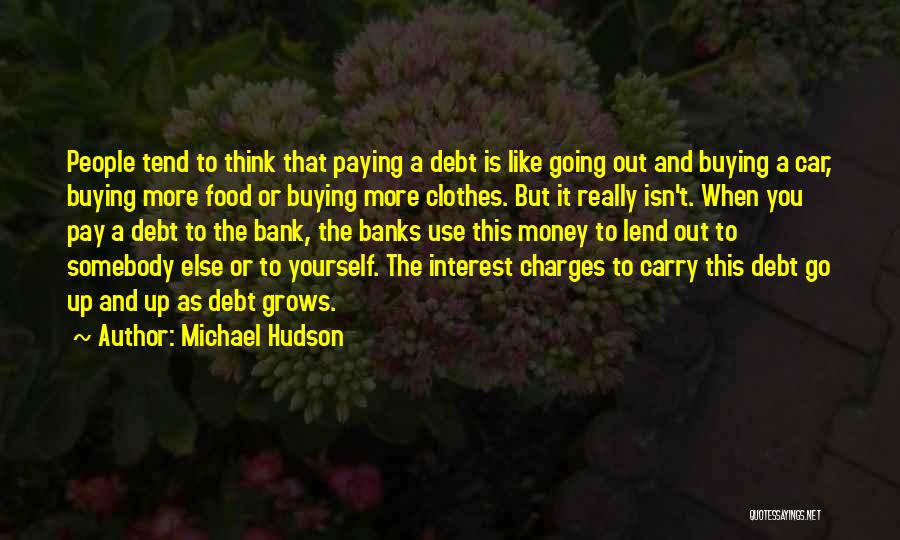 Michael Hudson Quotes 172128