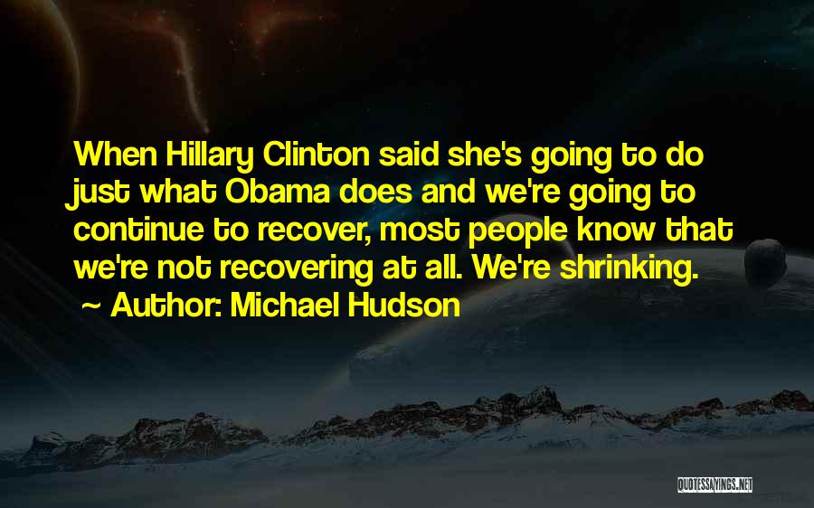 Michael Hudson Quotes 186286