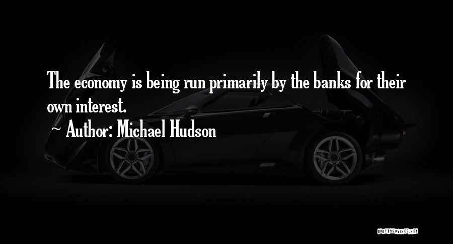 Michael Hudson Quotes 2070233