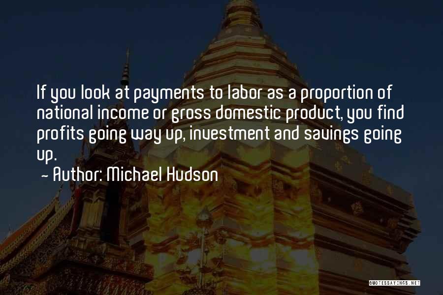 Michael Hudson Quotes 2105805
