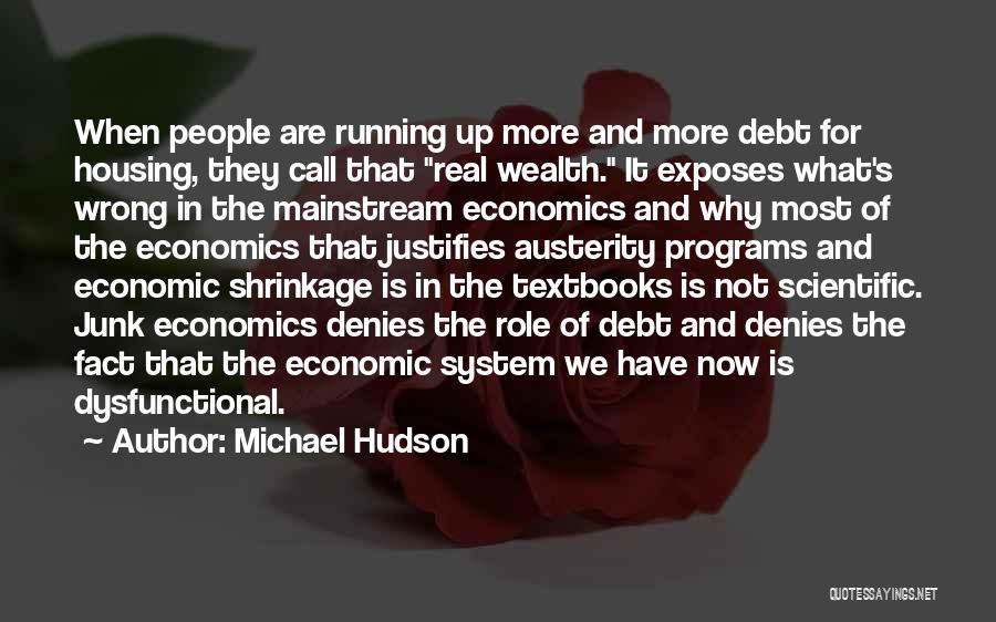 Michael Hudson Quotes 2126947