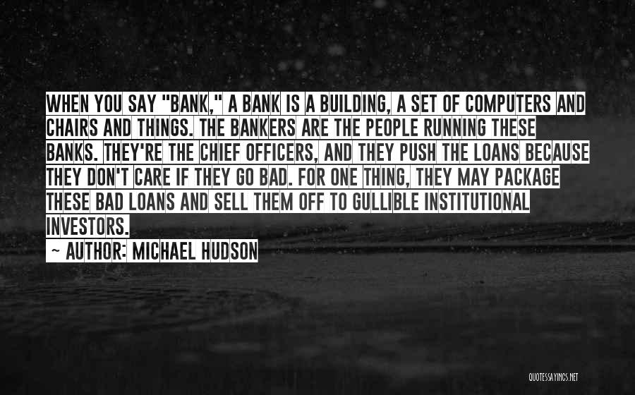 Michael Hudson Quotes 2220131