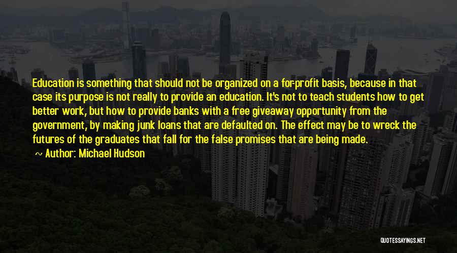 Michael Hudson Quotes 264490