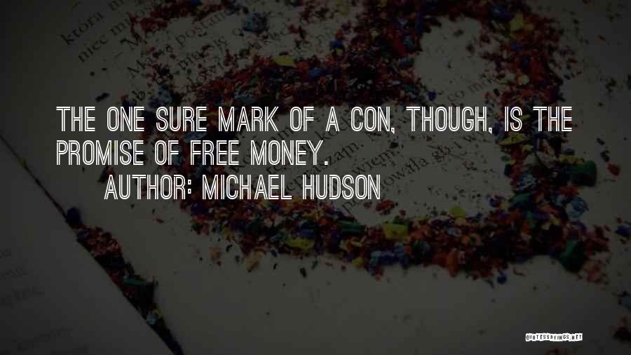 Michael Hudson Quotes 401137