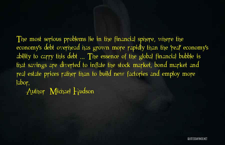 Michael Hudson Quotes 444696