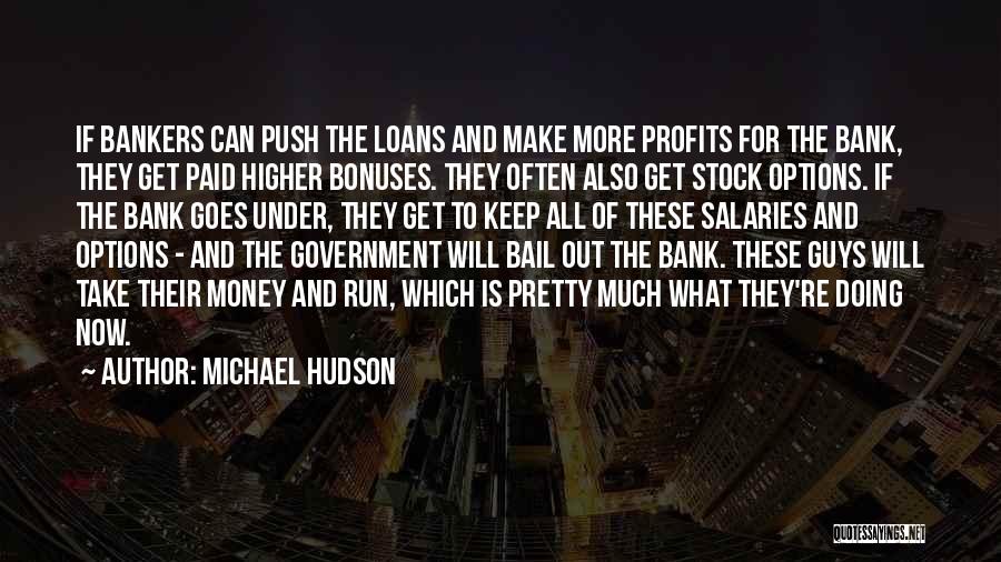 Michael Hudson Quotes 579521