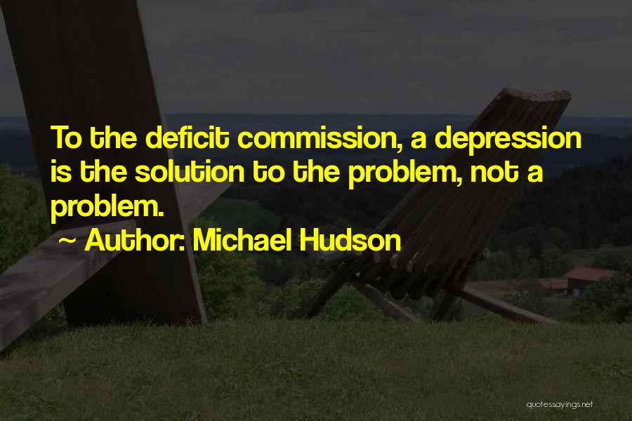 Michael Hudson Quotes 703244