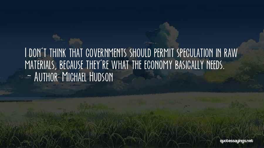 Michael Hudson Quotes 993043