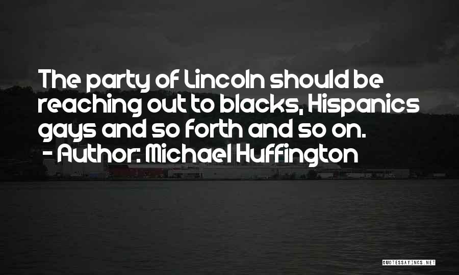 Michael Huffington Quotes 1977932