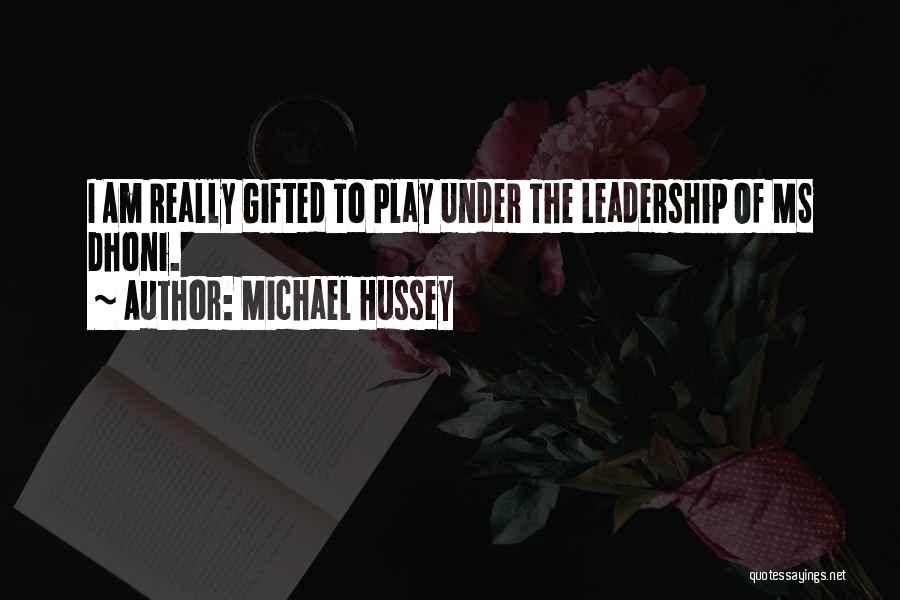 Michael Hussey Quotes 234830