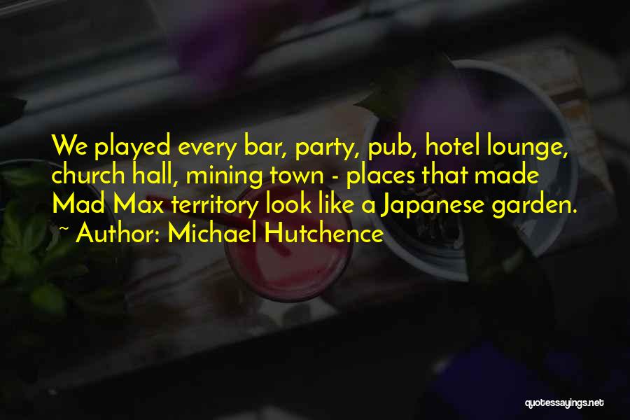 Michael Hutchence Quotes 1618756