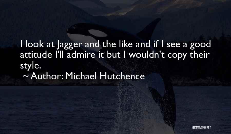 Michael Hutchence Quotes 1774143