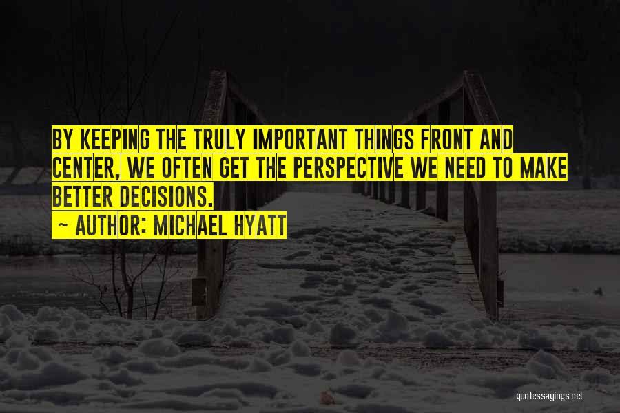 Michael Hyatt Quotes 1057540