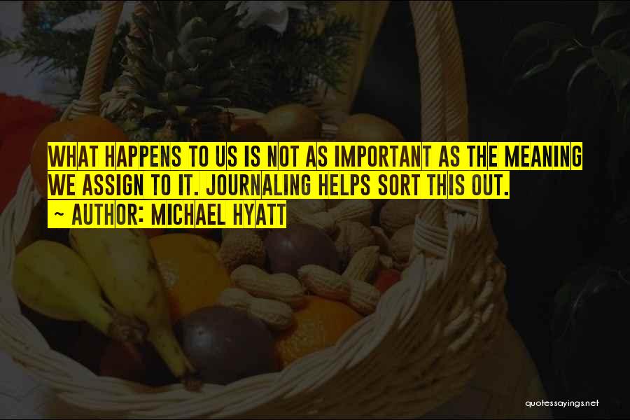 Michael Hyatt Quotes 1473746