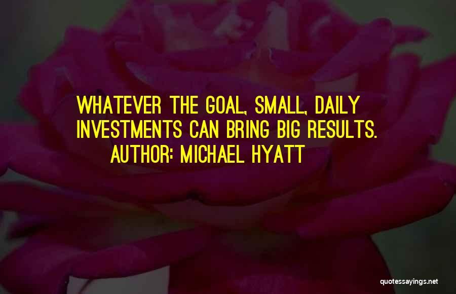 Michael Hyatt Quotes 1881698