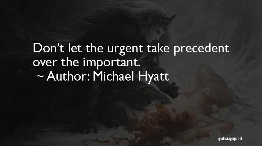 Michael Hyatt Quotes 227275