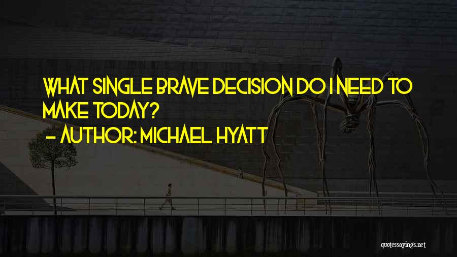 Michael Hyatt Quotes 273070