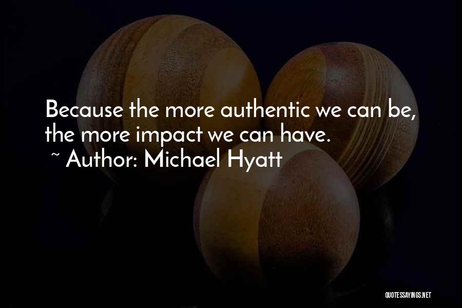 Michael Hyatt Quotes 399435