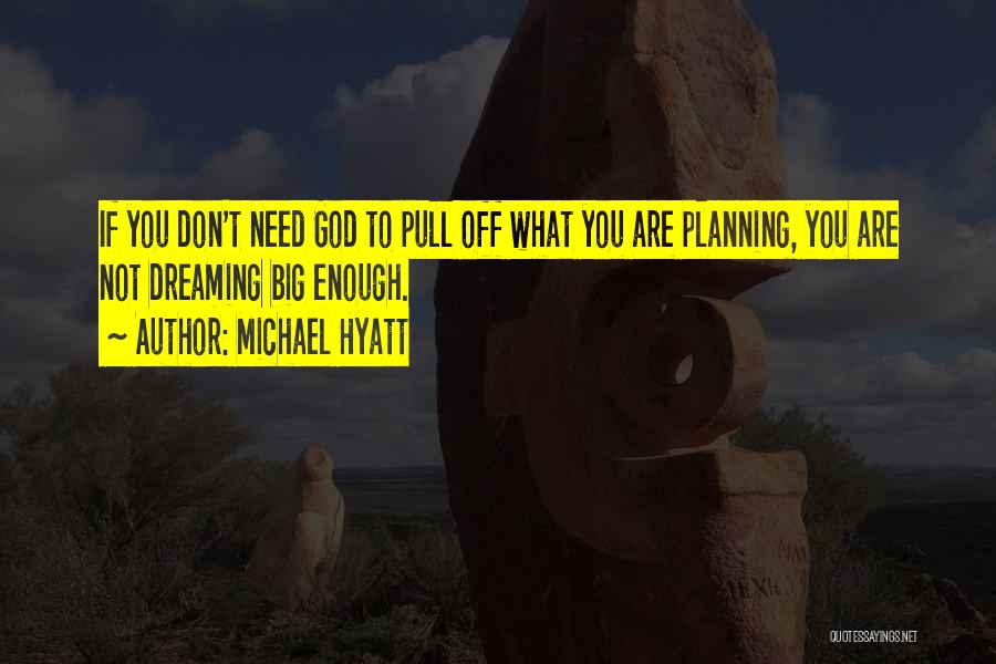 Michael Hyatt Quotes 502590