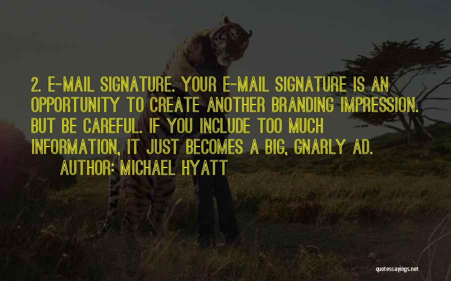 Michael Hyatt Quotes 709970
