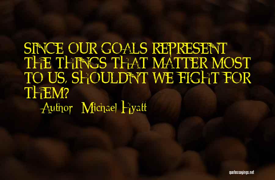 Michael Hyatt Quotes 735952