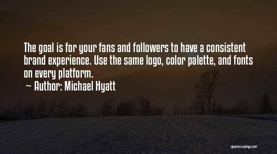 Michael Hyatt Quotes 846935