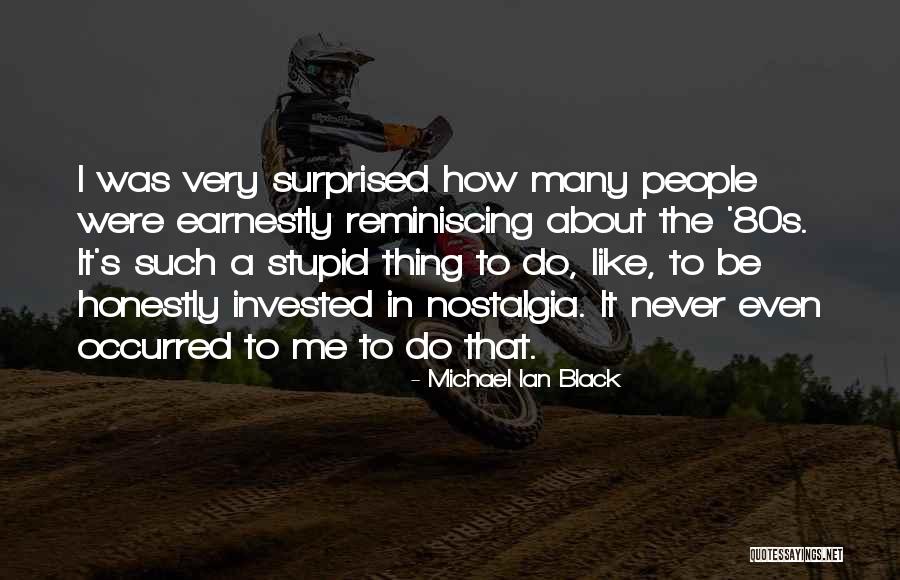 Michael Ian Black Quotes 1178096 Michael Ian Black Quotes 1178096