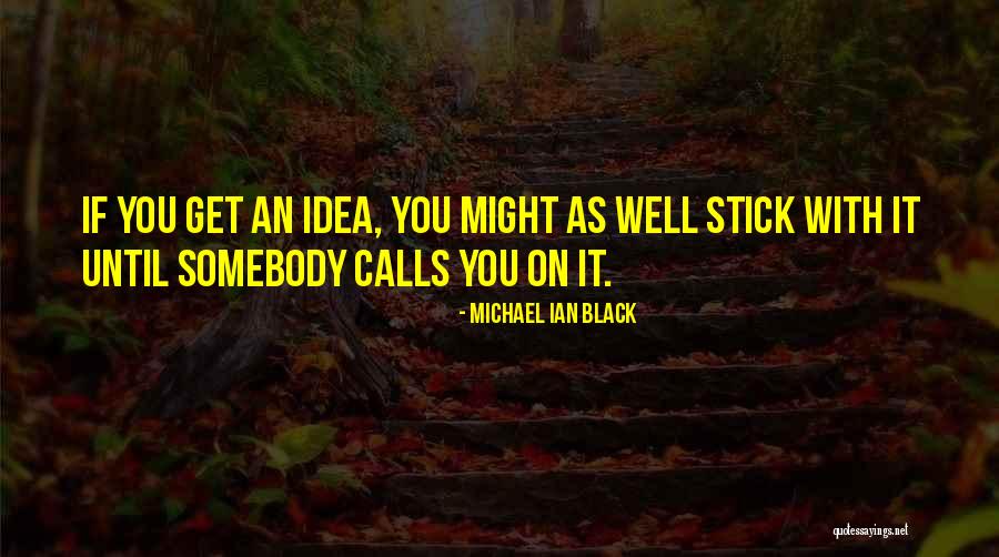 Michael Ian Black Quotes 2103733 Michael Ian Black Quotes 2103733