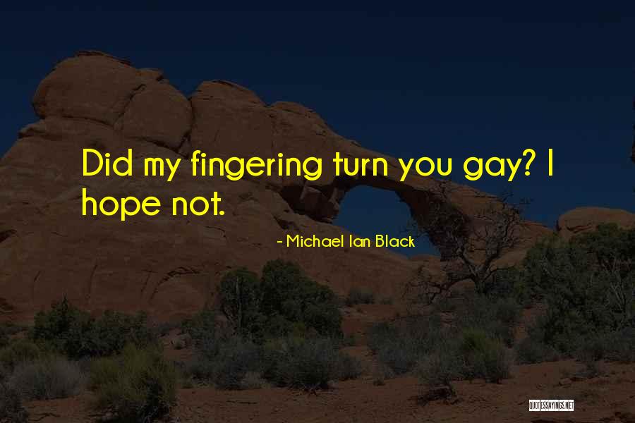 Michael Ian Black Quotes 722683