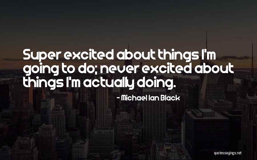 Michael Ian Black Quotes 787924 Michael Ian Black Quotes 787924
