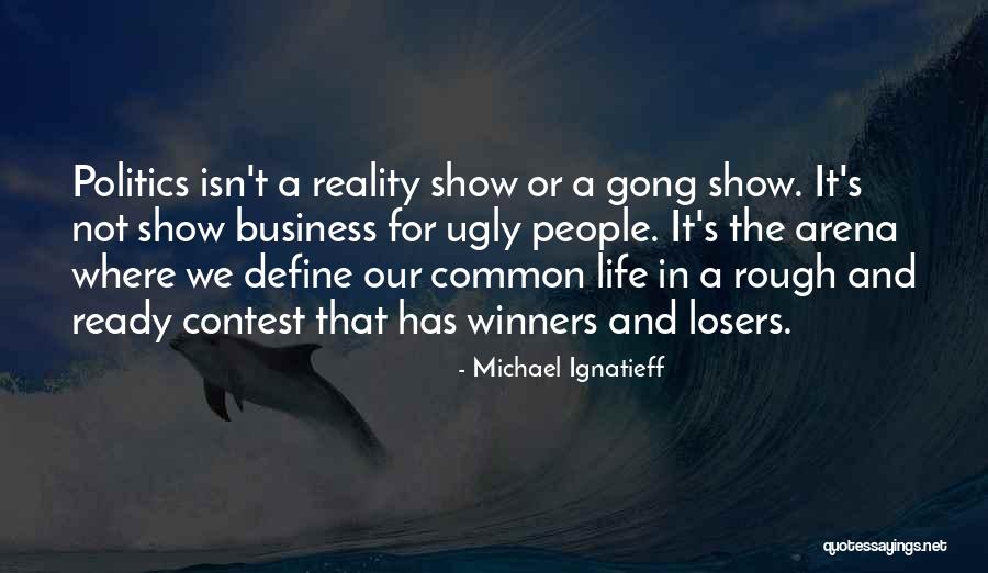 Michael Ignatieff Quotes 1013734 Michael Ignatieff Quotes 1013734