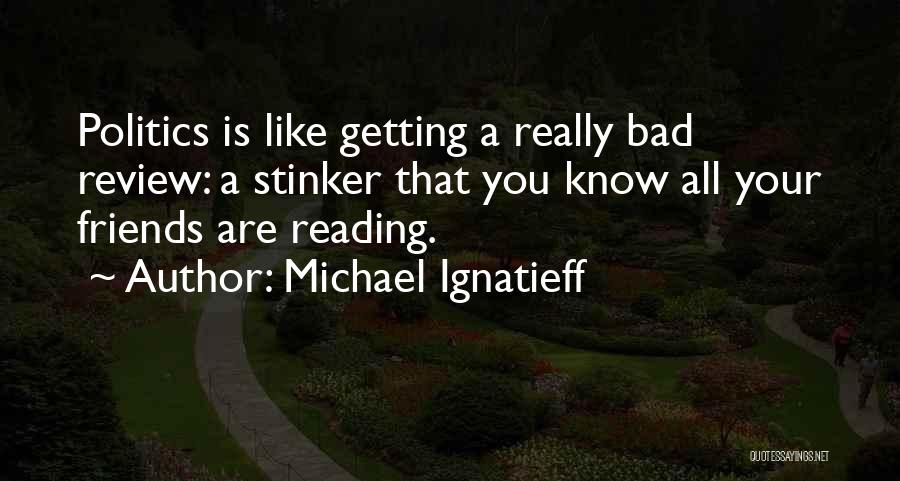 Michael Ignatieff Quotes 1049658