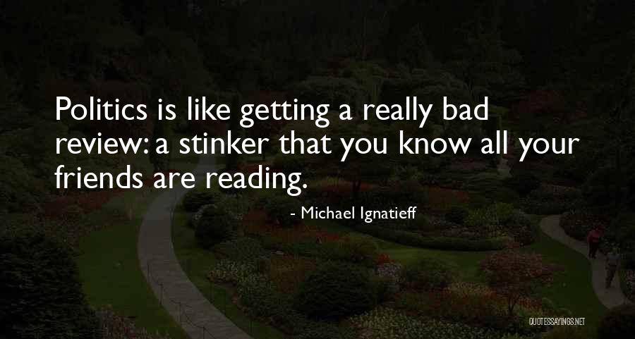 Michael Ignatieff Quotes 1049658 Michael Ignatieff Quotes 1049658