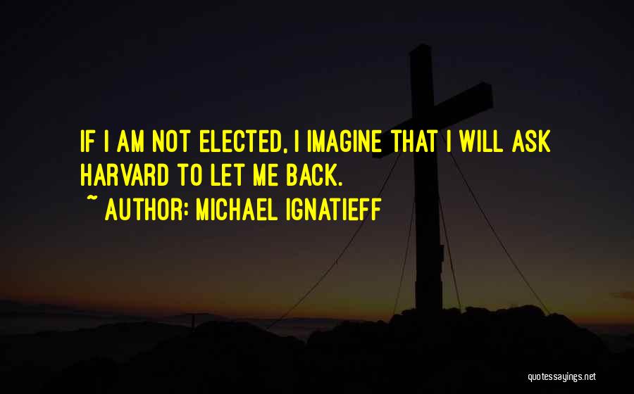 Michael Ignatieff Quotes 1127529