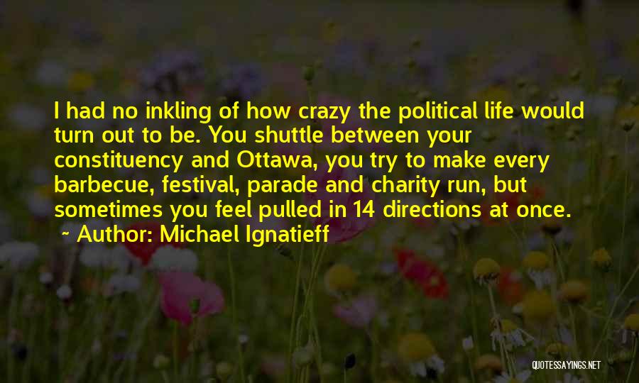 Michael Ignatieff Quotes 1204269
