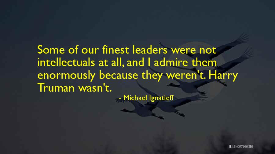 Michael Ignatieff Quotes 1742651 Michael Ignatieff Quotes 1742651