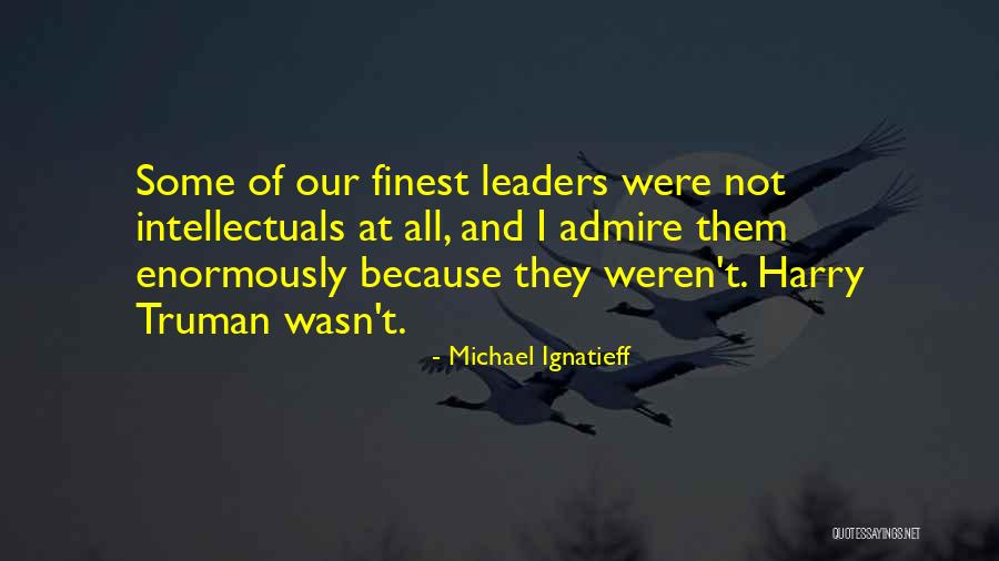 Michael Ignatieff Quotes 1742651