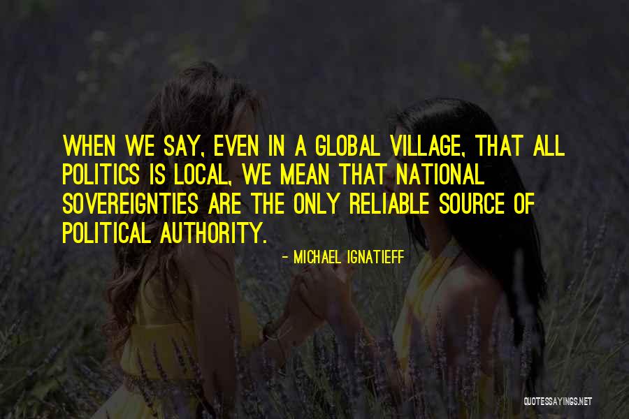 Michael Ignatieff Quotes 174425 Michael Ignatieff Quotes 174425