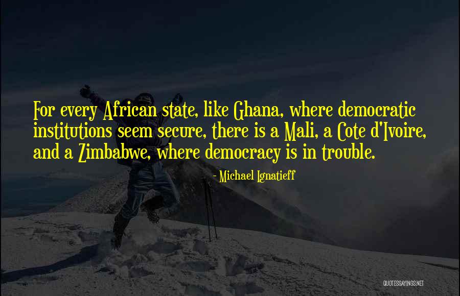 Michael Ignatieff Quotes 319347 Michael Ignatieff Quotes 319347
