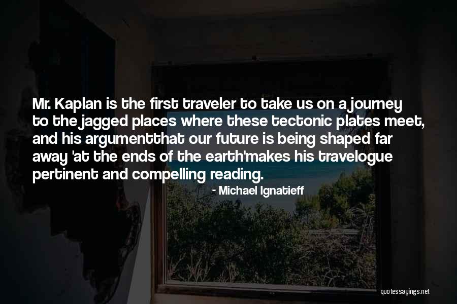 Michael Ignatieff Quotes 370146